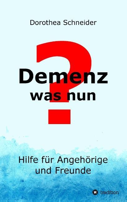 Demenz - was nun?
