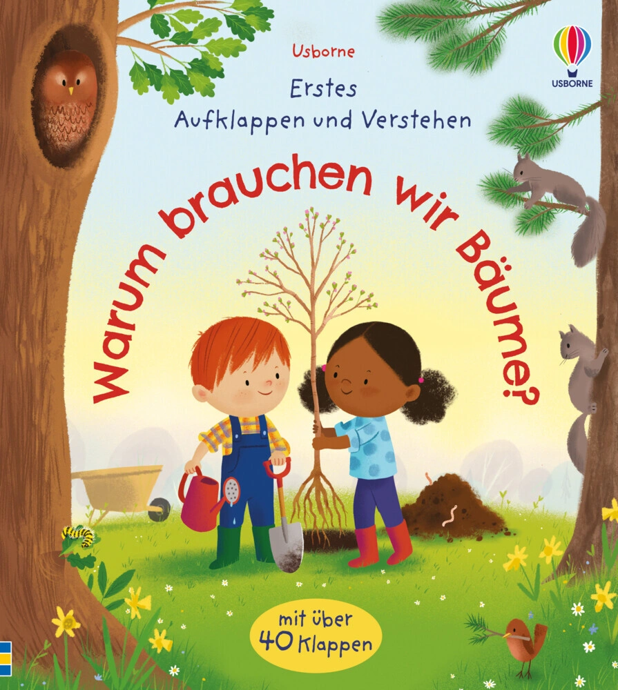 Erstes-Aufklappen-und-Verstehen-Reihe / Erstes Aufklappen und Verstehen: Warum brauchen wir Bäume?