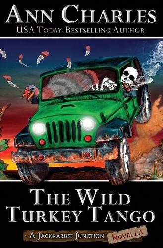 The Wild Turkey Tango - Jackrabbit Junction Mystery Series Novellas 1 (Paperback)