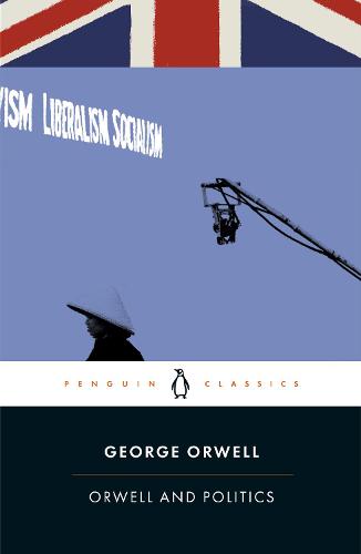 Orwell and Politics (Paperback)