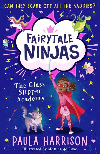 The Glass Slipper Academy - Fairytale Ninjas Book 1 (Paperback)