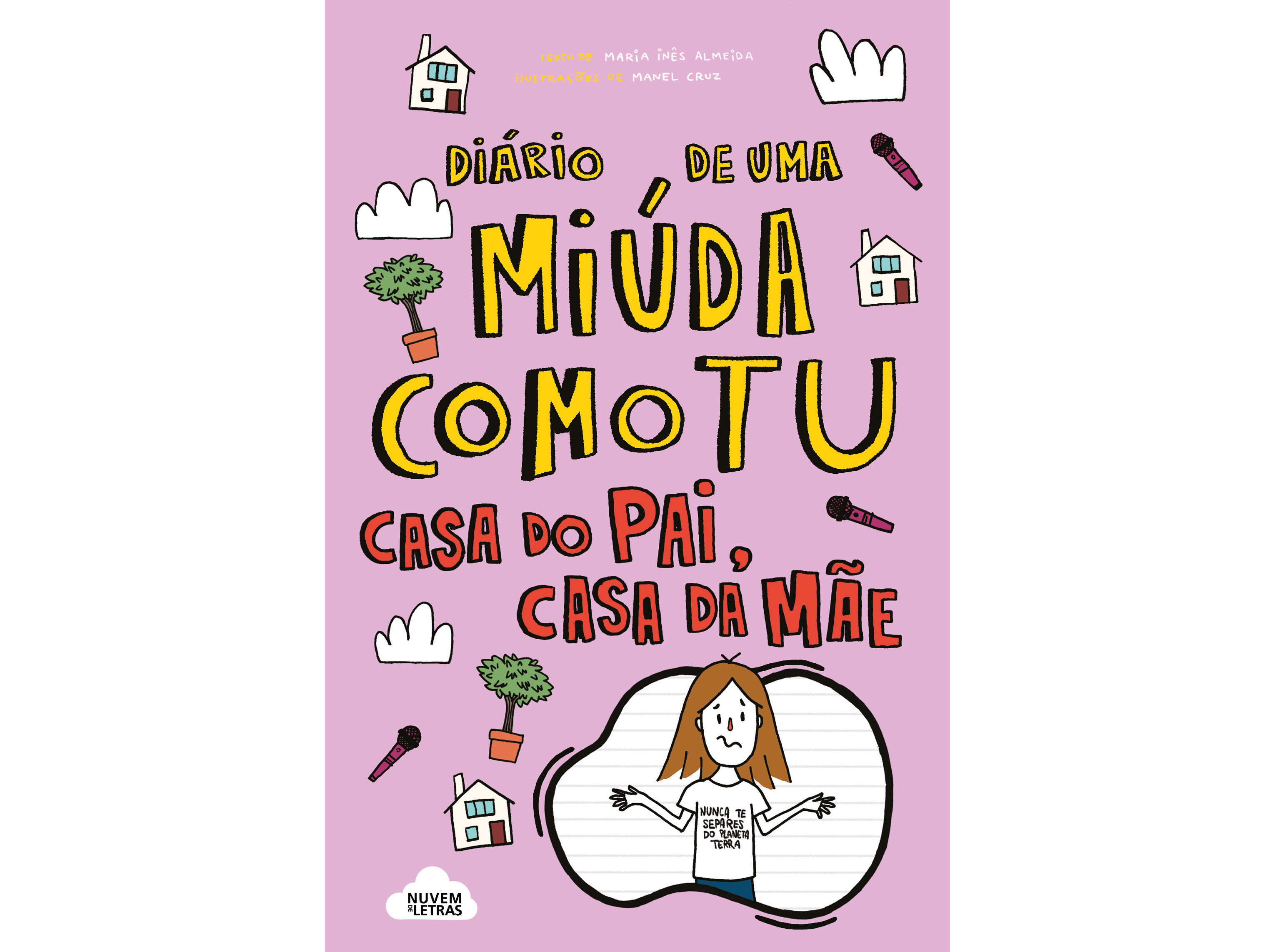 LIVRO DIÁRIO DE UMA MIÚDA COMO TU: CASA DO PAI CASA DA MÃE MARIA INÊS ALMEIDA