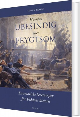 Hverken Ubesindig Eller Frygtsom - Søren Nørby - Bog