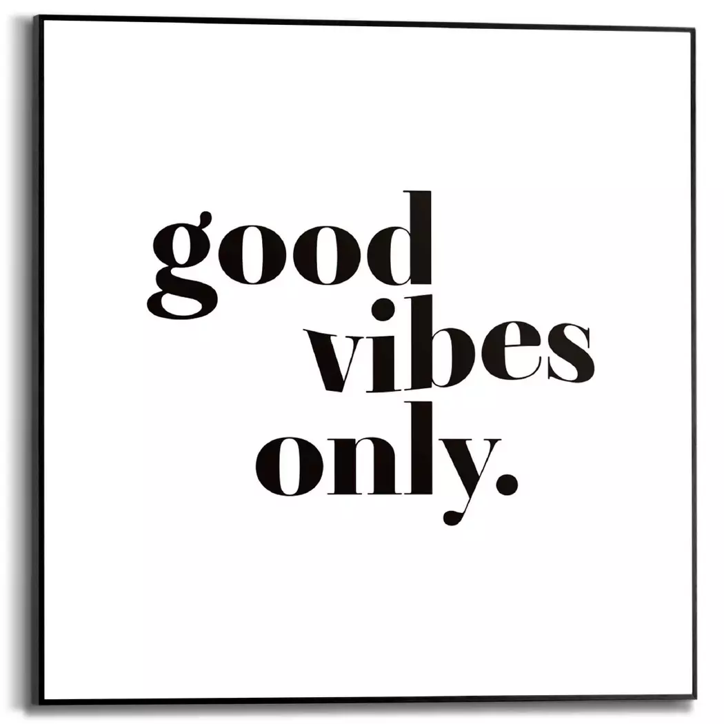 Wandbild 50 x 50 cm Good Vibes