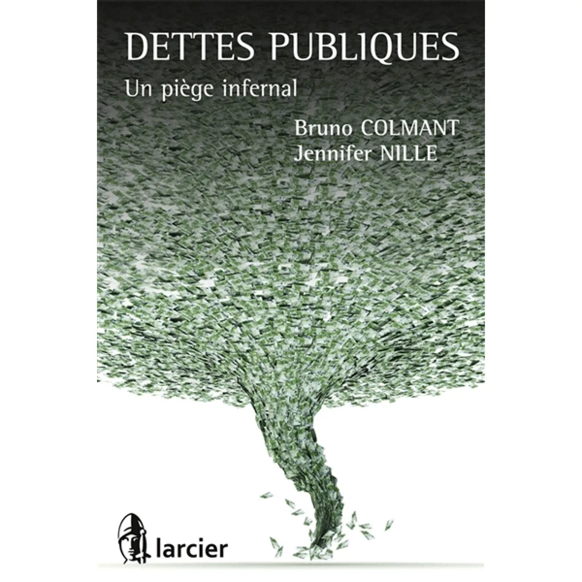 Dettes publiques : un piège infernal · Occasion