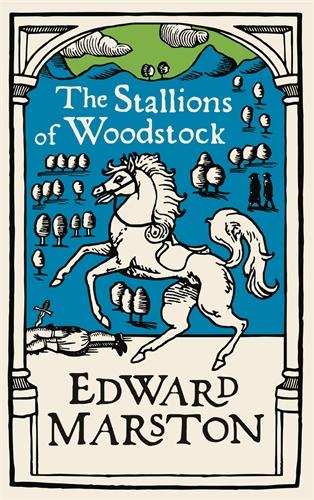 The Stallions of Woodstock: An action-packed medieval mystery from the bestselling author - Domesday (Paperback)