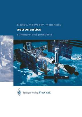 Astronautics: Summary and Prospects (Paperback)
