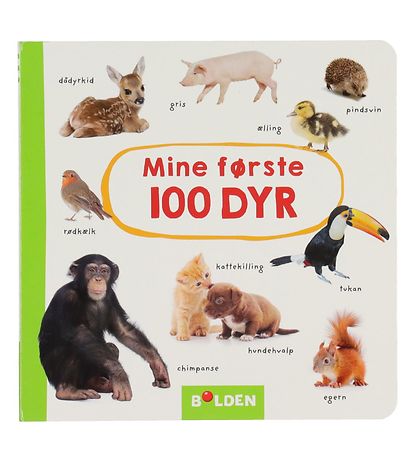 Forlaget Bolden Buch - Mine Første 100 Dyr - Dänisch