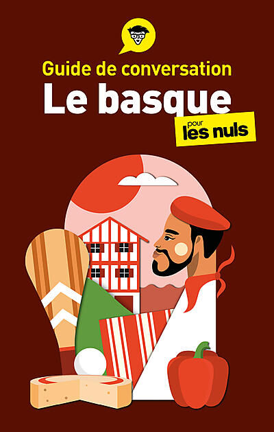 GUIDE DE CONVERSATION LE BASQUE POUR LES NULS