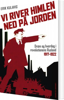Vi River Himlen Ned På Jorden - Erik Kulavig - Bog