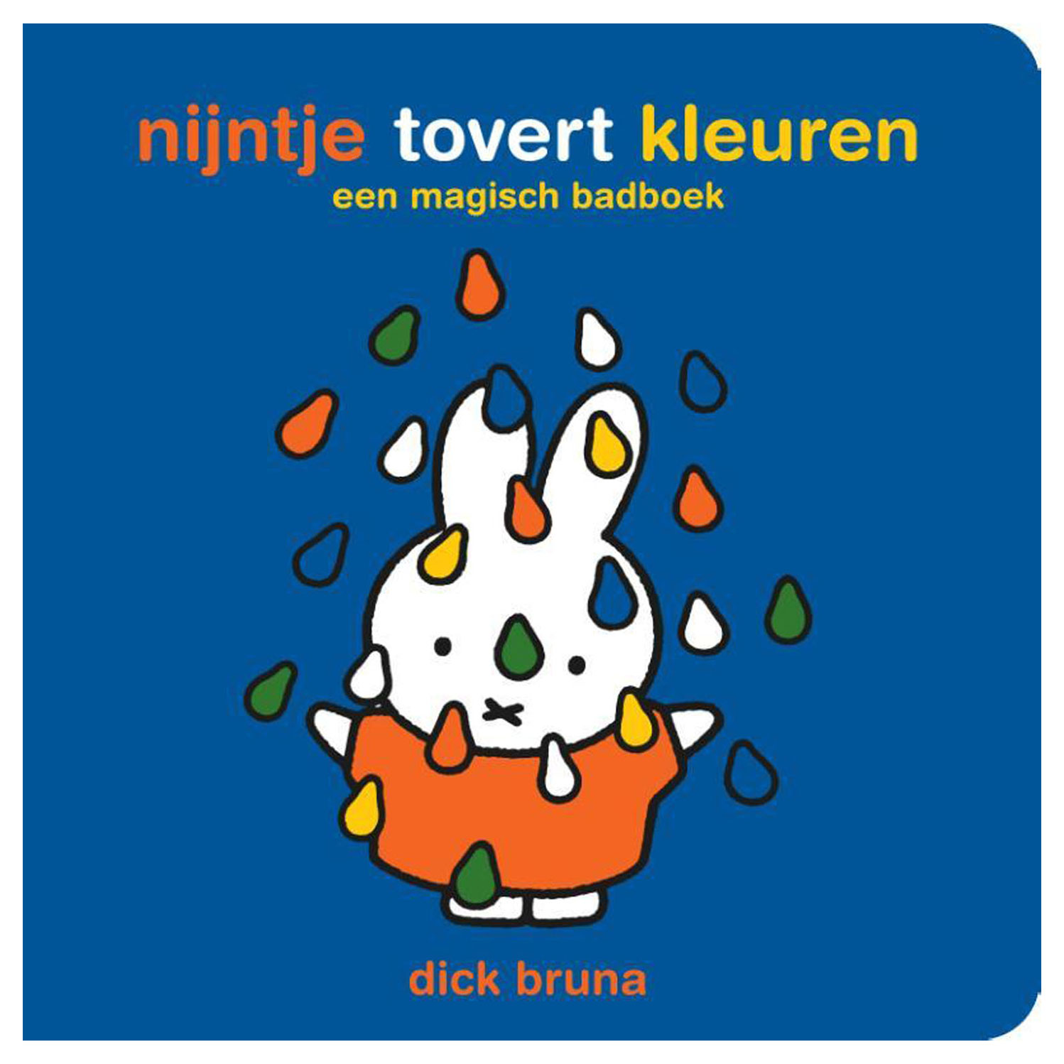 nijntje tovert kleuren een - magisch badboek