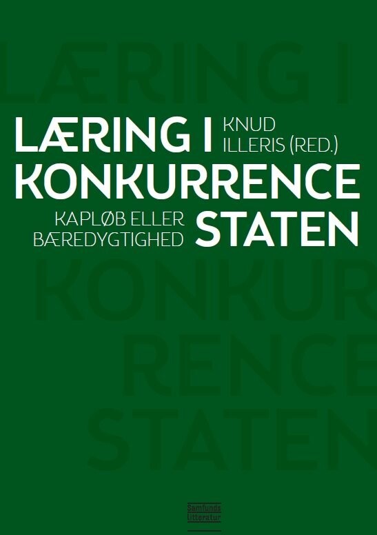 Læring I Konkurrencestaten - Knud Illeris - Bog