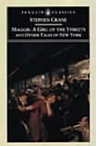 Maggie: A Girl of the Streets and Other Tales of New York (Paperback)