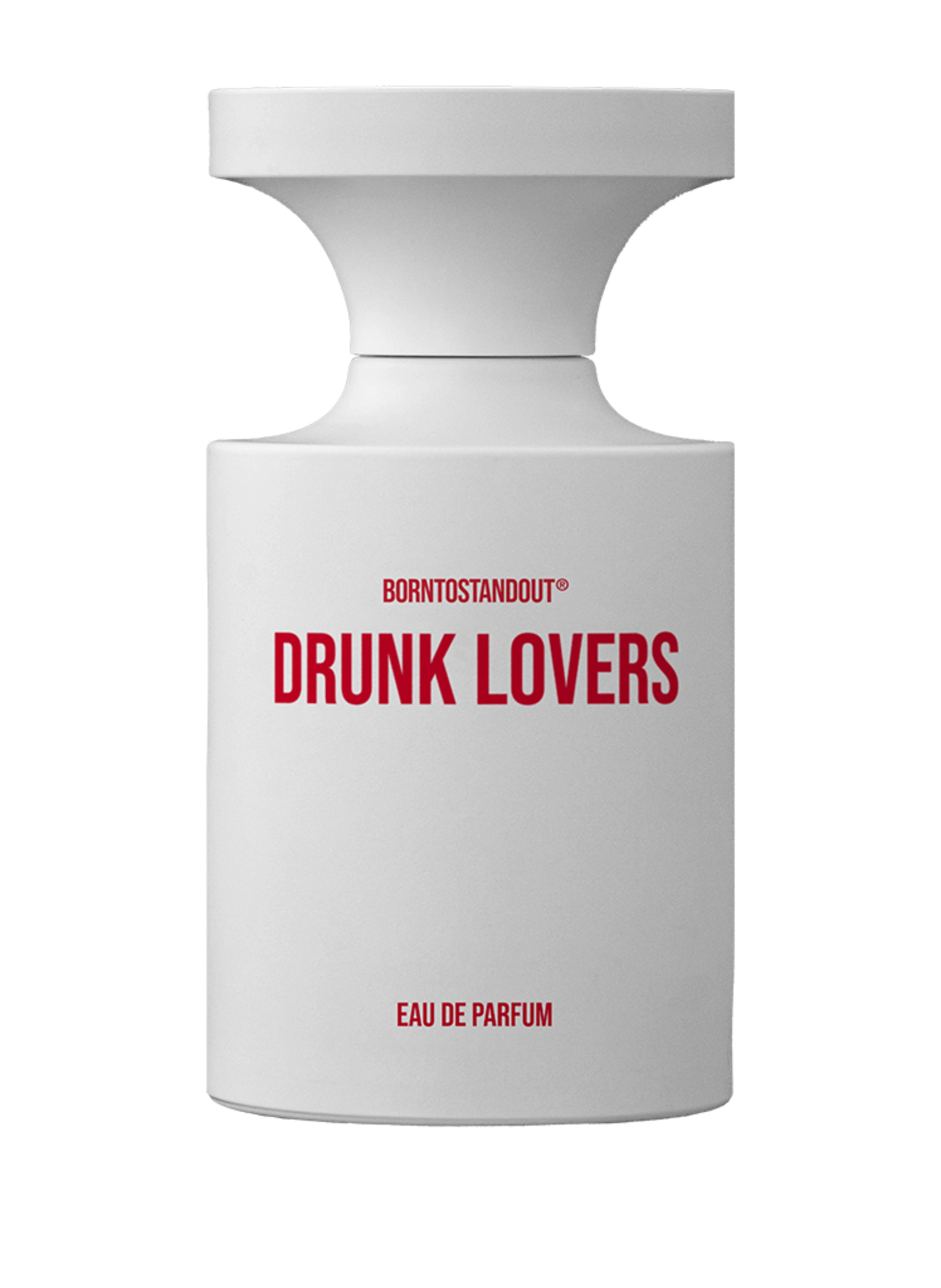 BORNTOSTANDOUT DRUNK LOVERS