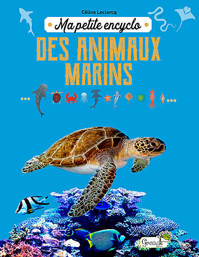 MA PETITE ENCYCLO DES ANIMAUX MARINS
