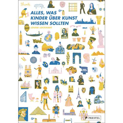 Alles, was Kinder über Kunst wissen sollten