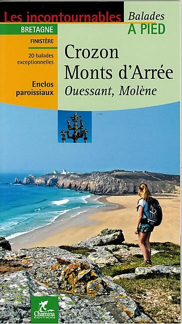 CHAMINA - CROZON MONT ARREE 20 BALADES