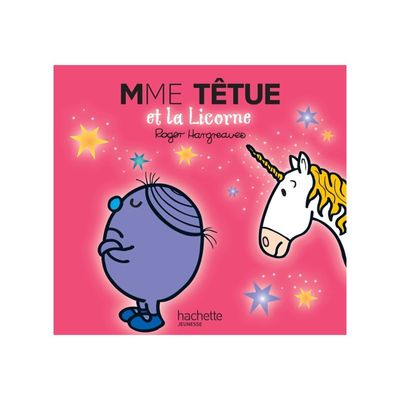 Mme Tetue Et La Licorne - Les Monsieur Madame - par Hargreaves Roger