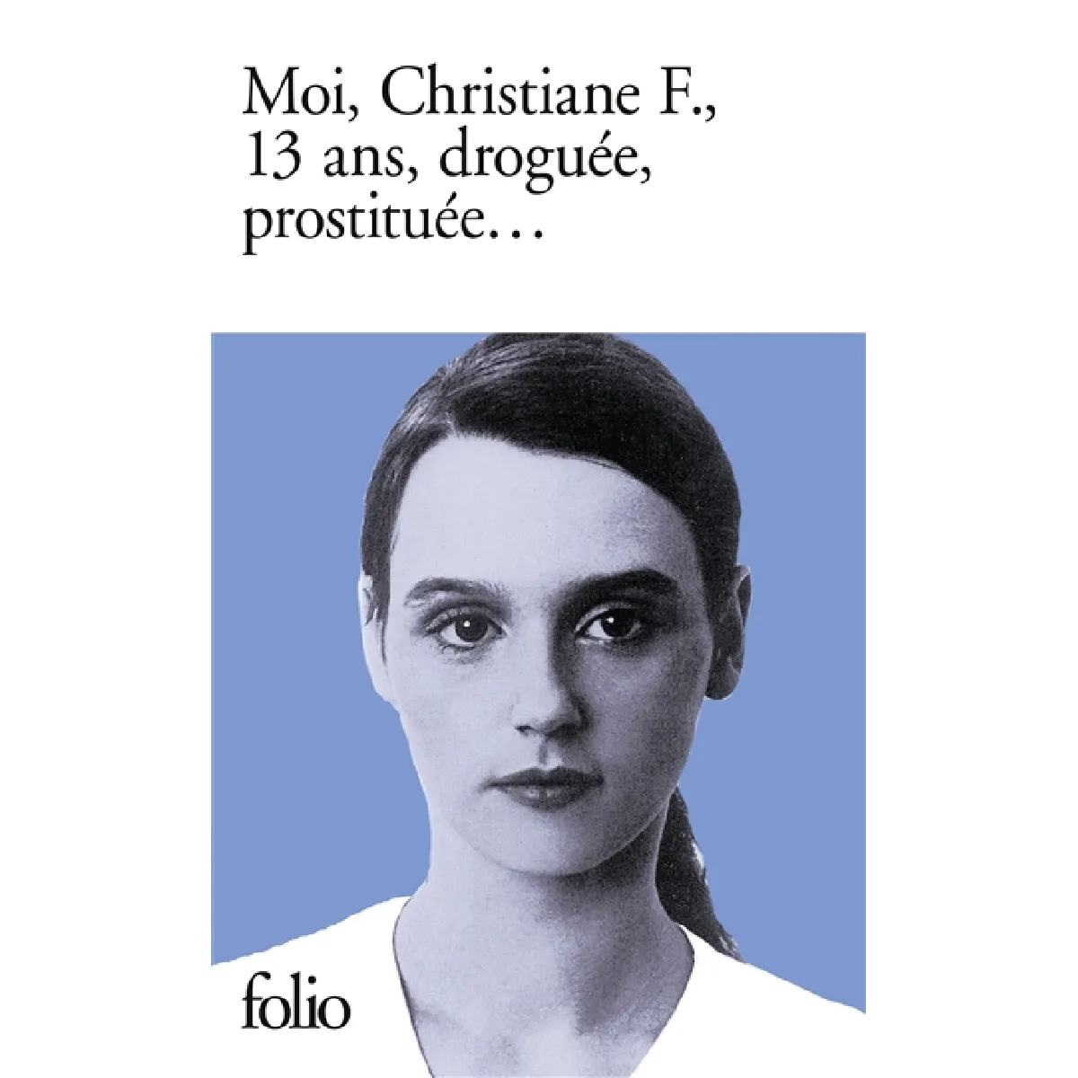 Moi, Christiane F., 13 ans, droguée, prostituée... · Occasion