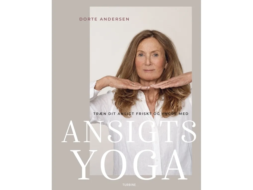 Træn dit ansigt friskt og yngre med ansigtsyoga | Dorte Andersen