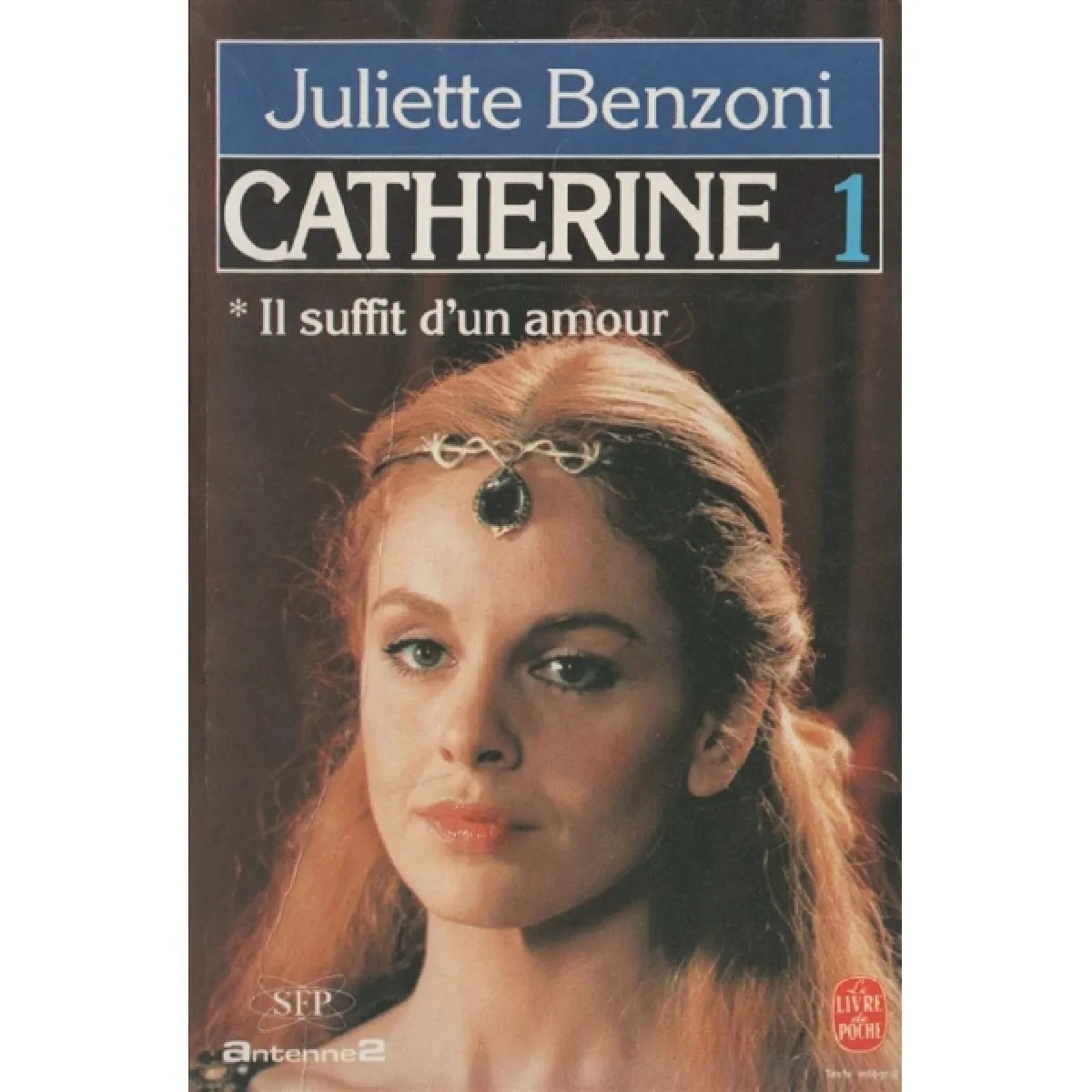 Catherine. Vol. 1. Il suffit d'un amour : première partie · Occasion