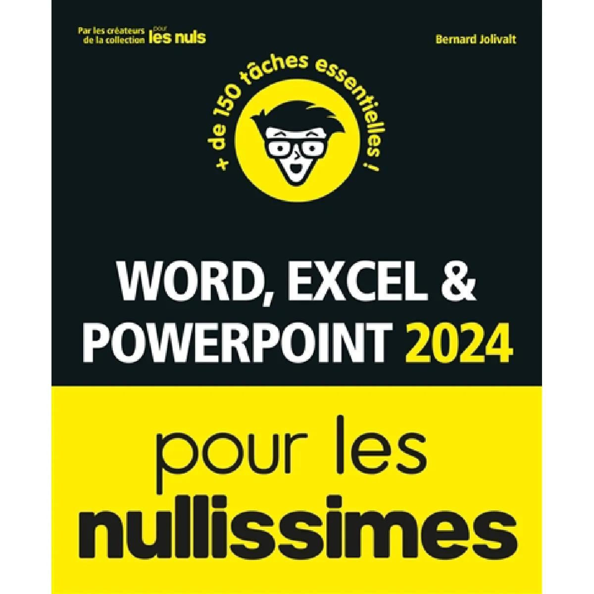 Word, Excel & PowerPoint 2024 pour les nullissimes