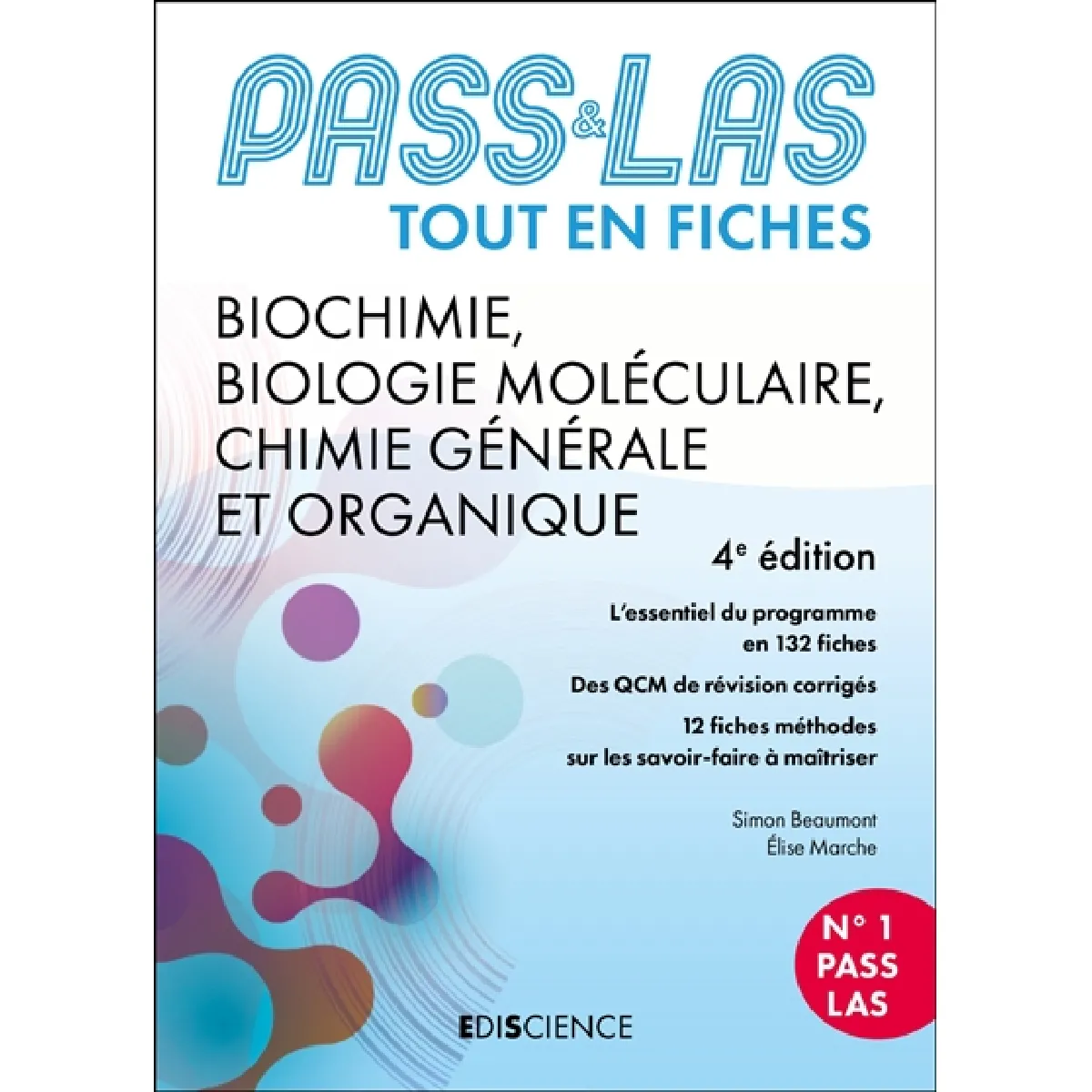 Biochimie, biologie moléculaire, chimie générale et organique : Pass & LAS : tout en fiches