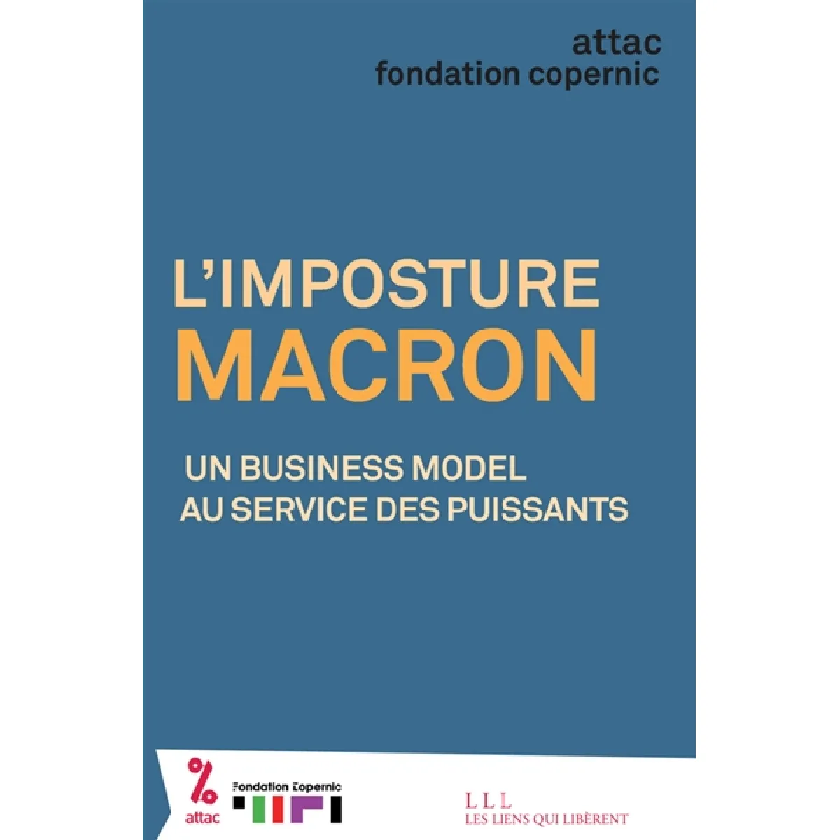 L'imposture Macron : un business model au service des puissants · Occasion