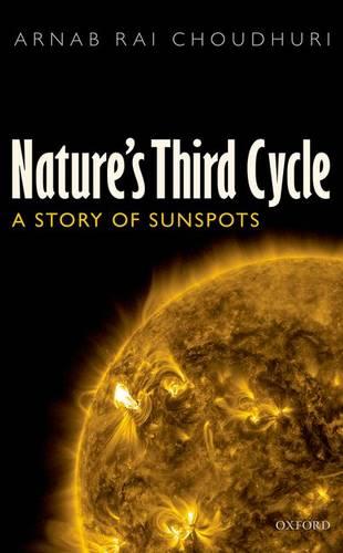 Nature's Third Cycle: A Story of Sunspots (Hardback)