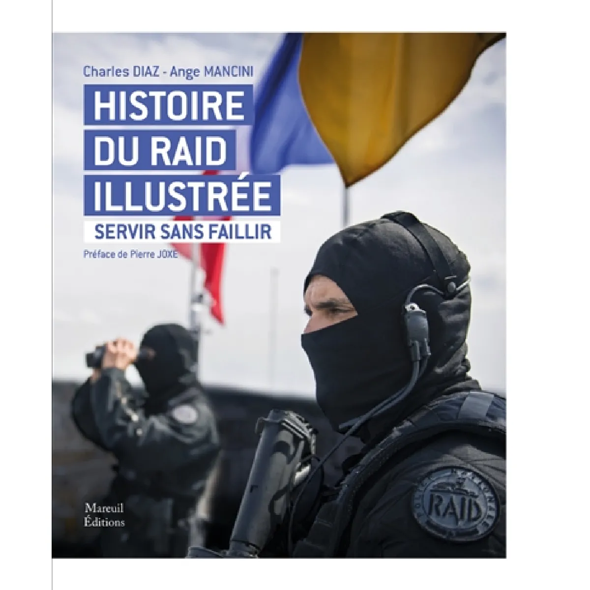Histoire du Raid illustrée : servir sans faillir · Occasion