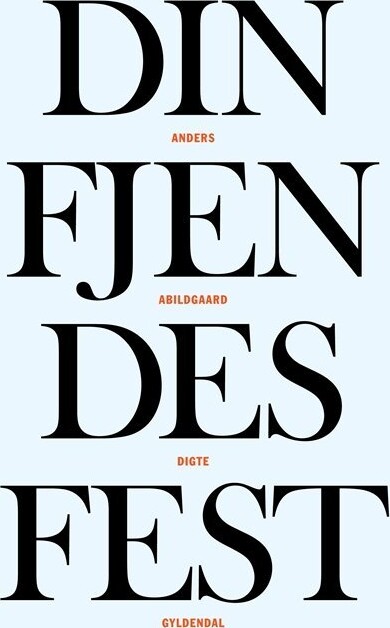 Din Fjendes Fest - Anders Abildgaard - Bog