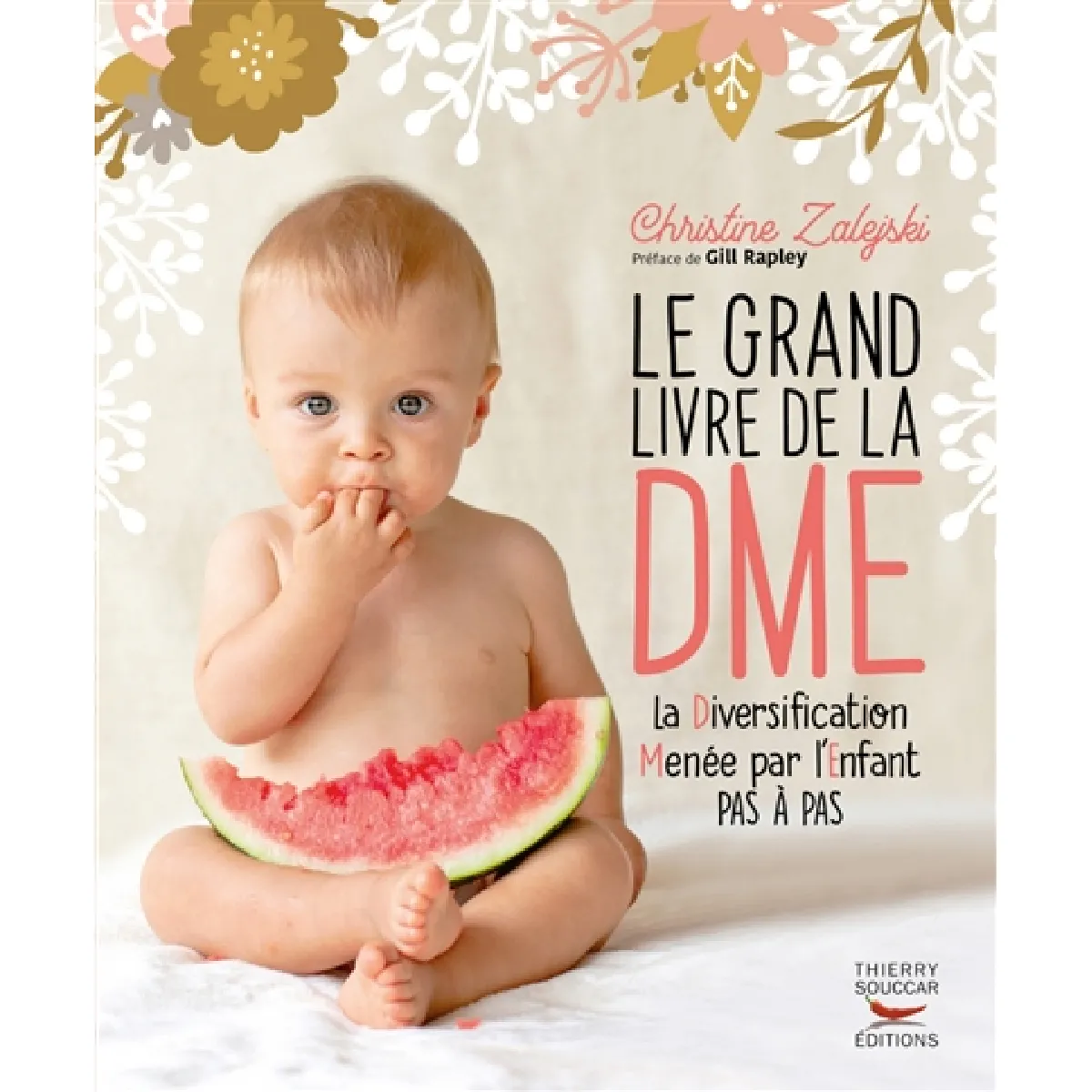 Le grand livre de la DME : la diversification menée par l'enfant pas à pas · Occasion