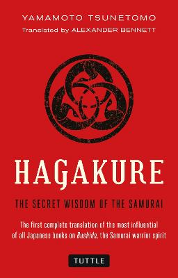Hagakure: The Secret Wisdom of the Samurai (Paperback)