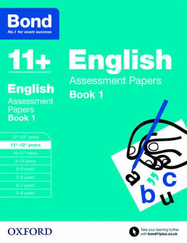 Bond 11+: English: Assessment Papers: 11+-12+ years Book 1 - Bond 11+ (Paperback)