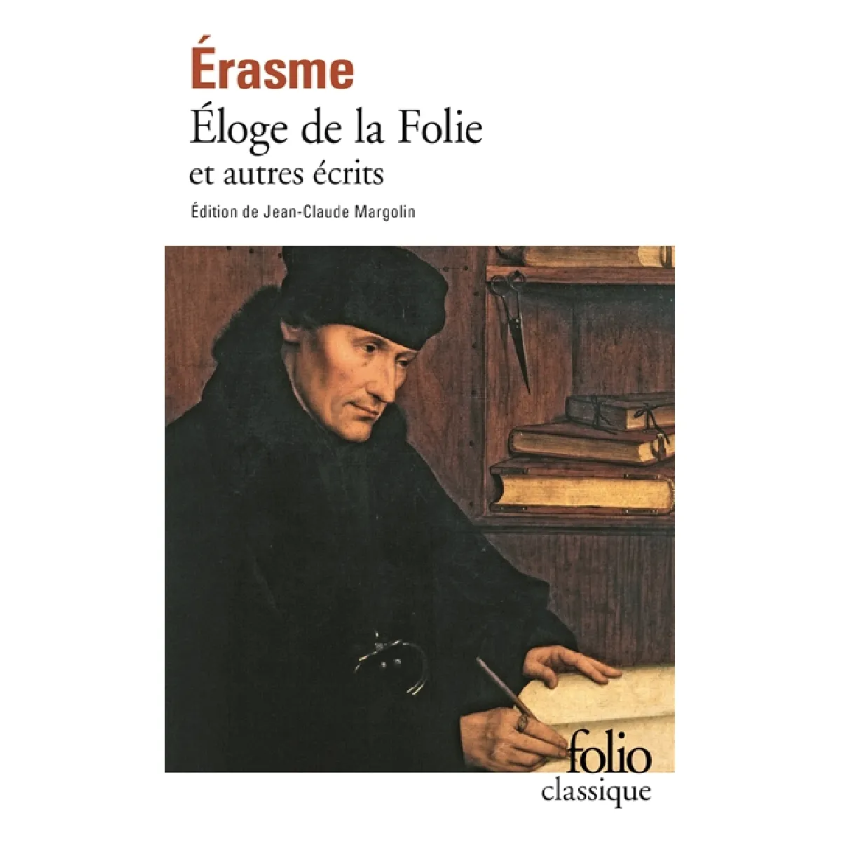 Eloge de la folie : et autres récits