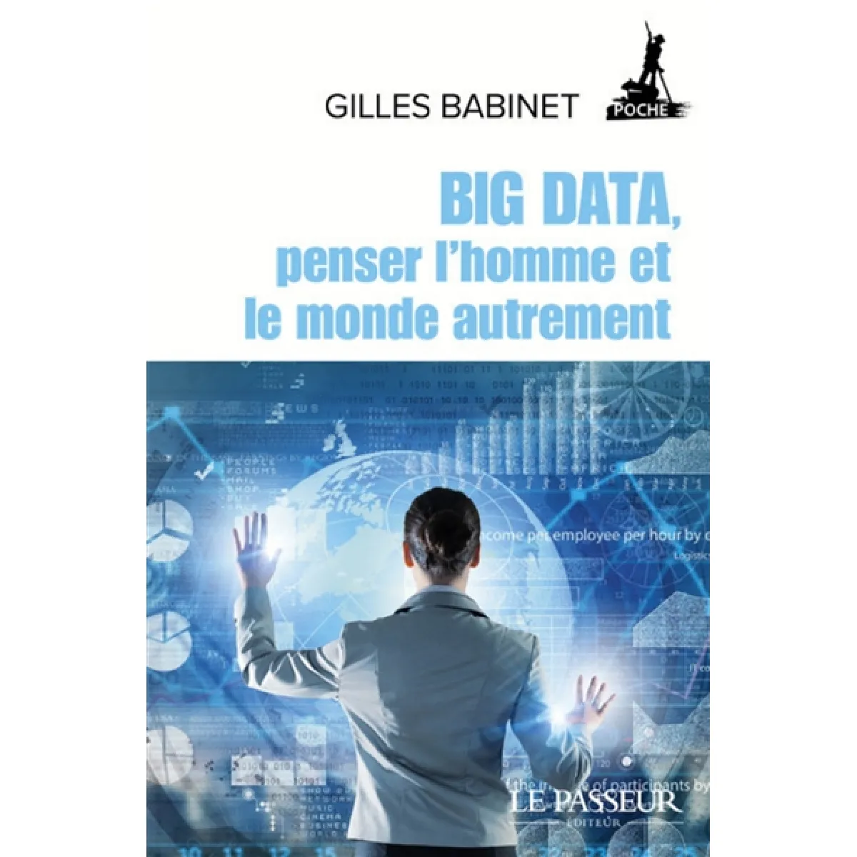 Big data, penser l'homme et le monde autrement · Occasion