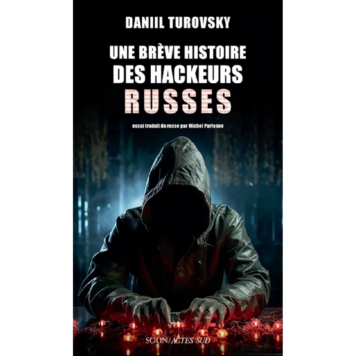 Une brève histoire des hackeurs russes · Occasion
