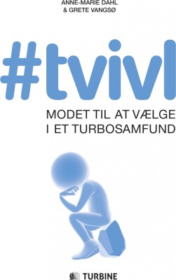 #Tvivl - Anne-Marie Dahl & Grete Vangsø - Bog