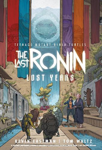 Teenage Mutant Ninja Turtles: The Last Ronin-Lost Years (Hardback)
