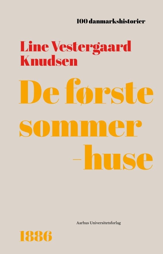 De Første Sommerhuse - Line Vestergaard Knudsen - Bog