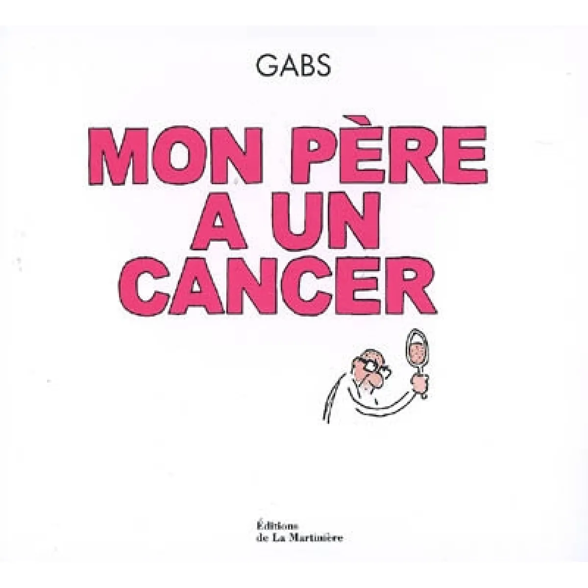 Mon père a un cancer · Occasion