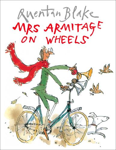 Mrs Armitage on Wheels: Celebrate Quentin Blake's 90th Birthday (Paperback)