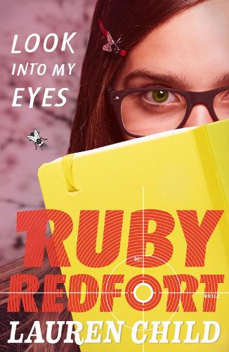 Look into my eyes - Ruby Redfort Book 1 (Paperback)