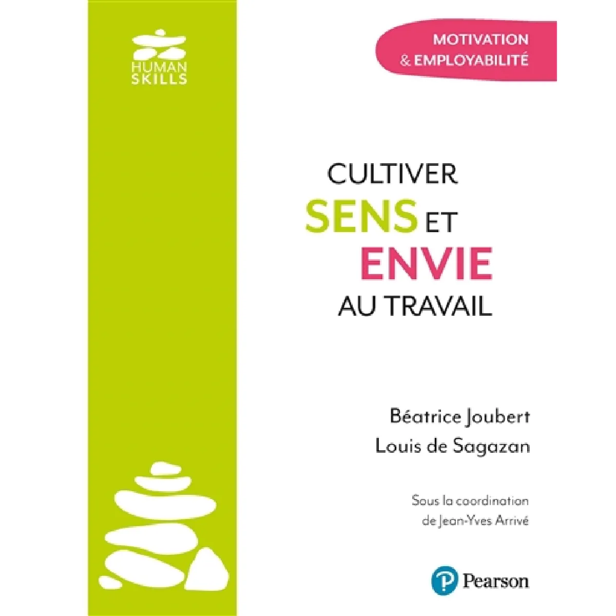 Cultiver sens et envie au travail : motivation & employabilité