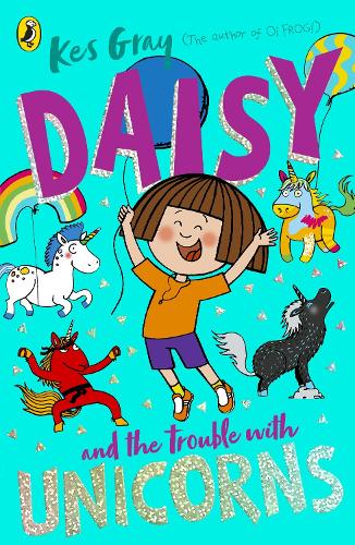 Daisy and the Trouble With Unicorns - A Daisy Story (Paperback)