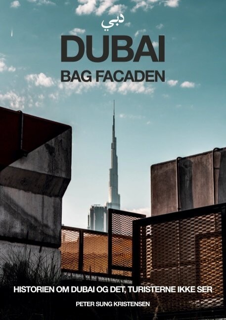 Dubai Bag Facaden - Peter Sung Kristensen - Bog