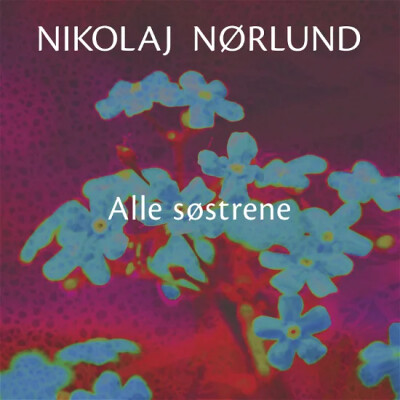Nikolaj Nørlund - Alle Søstrene - Vinyl Lp
