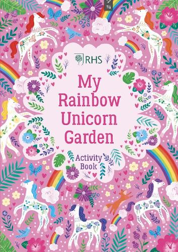 My Rainbow Unicorn Garden Activity Book: A Magical World of Gardening Fun! - RHS (Paperback)
