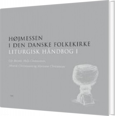 Højmessen I Den Danske Folkekirke - Henrik Christiansen - Bog