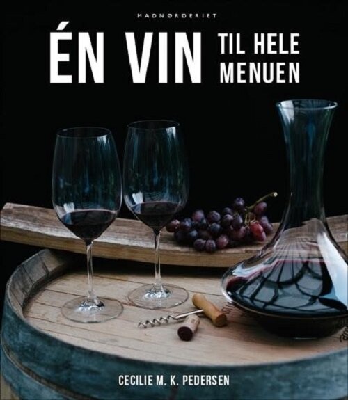 Én Vin Til Hele Menuen - Cecilie M. K. Pedersen - Bog